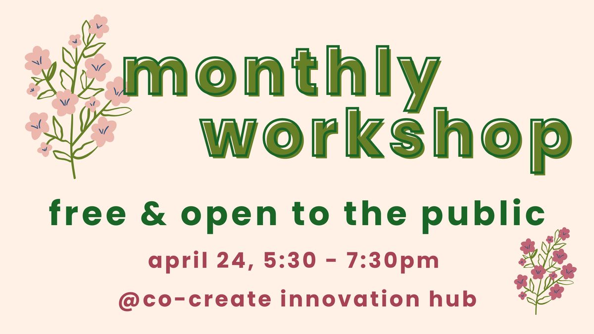 April Monthly Workshop