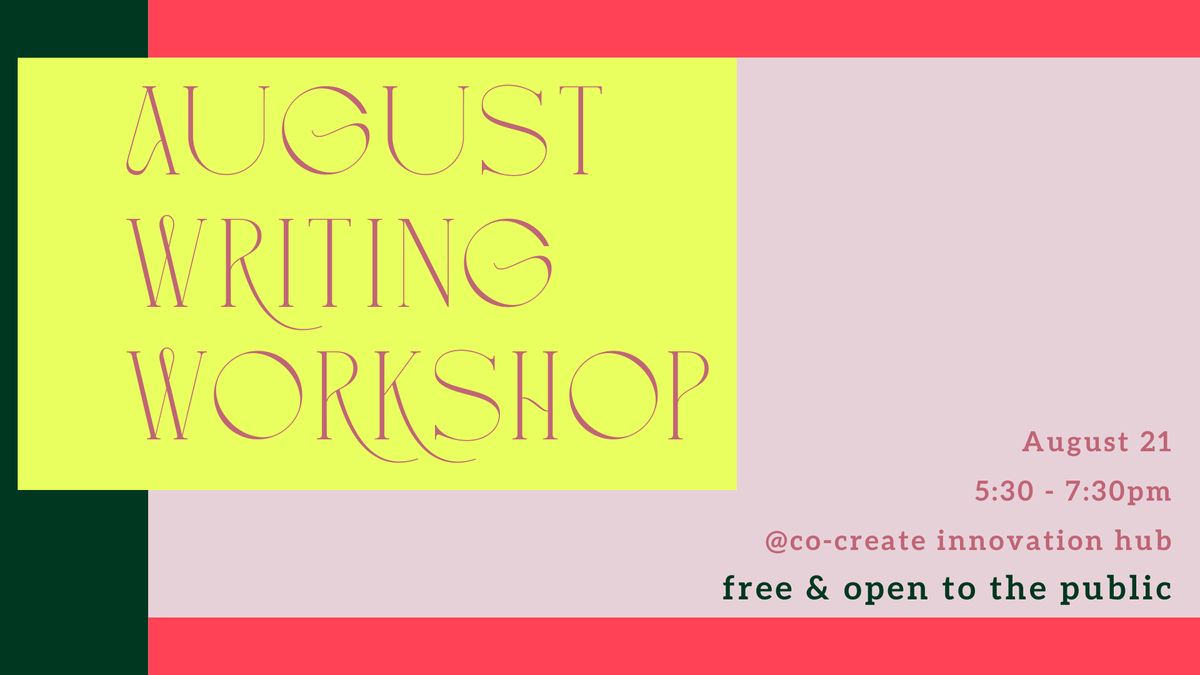 August Monthly Workshop